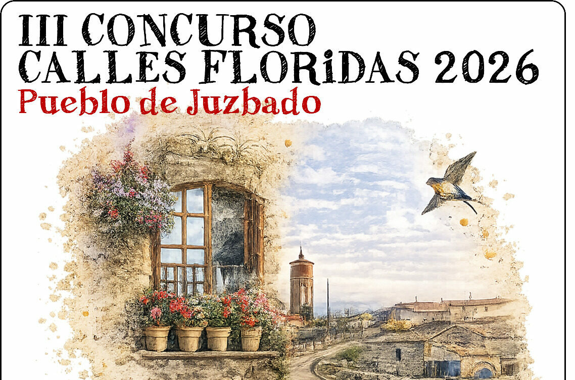 JUZBADO CONVOCA LA 3ª EDICIÓN DEL CONCURSO DE CALLES FLORIDAS PARA LLENAR DE COLOR Y VIDA EL MUNICIPIO EN 2026